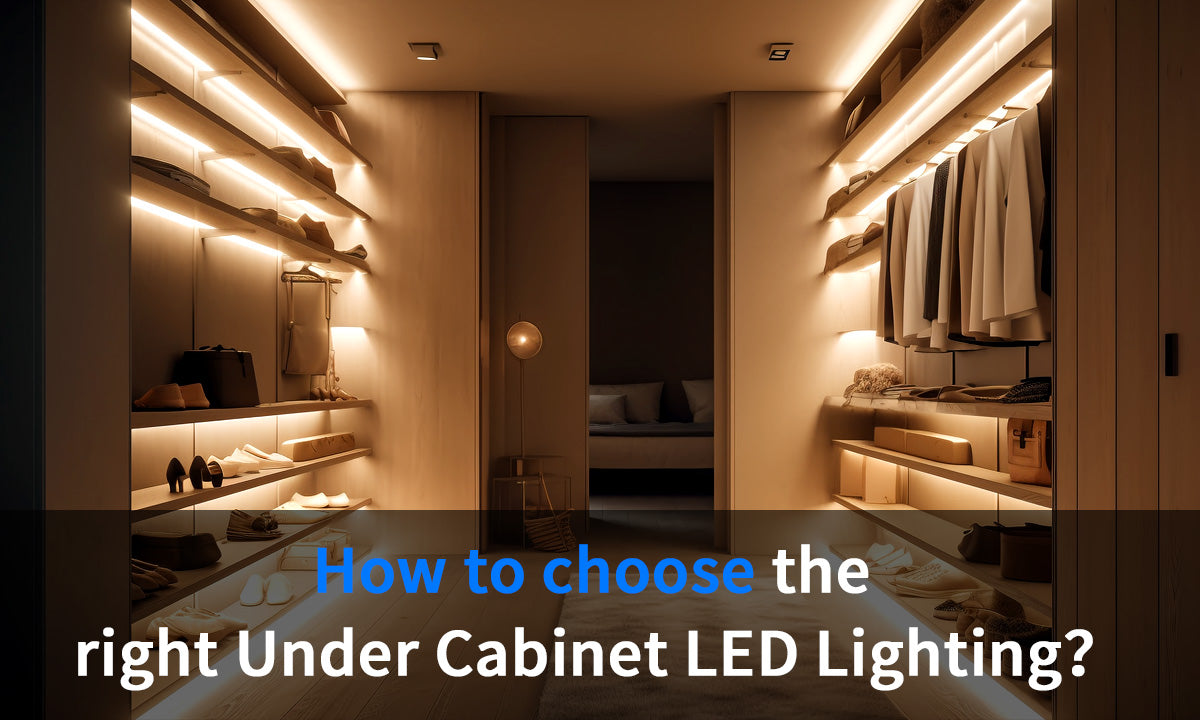 How to choose the right Under Cabinet LED Lighting?